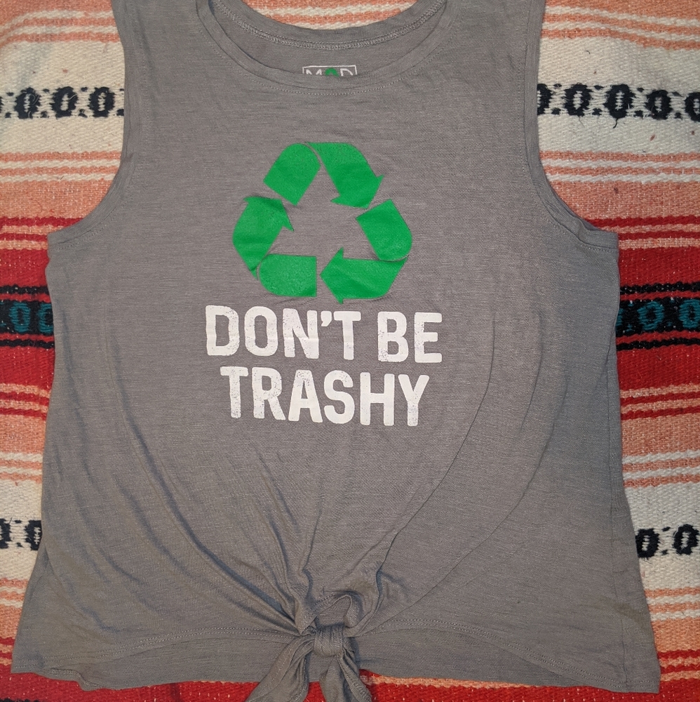 "DON'T BE TRASHY" recycle gray tank top